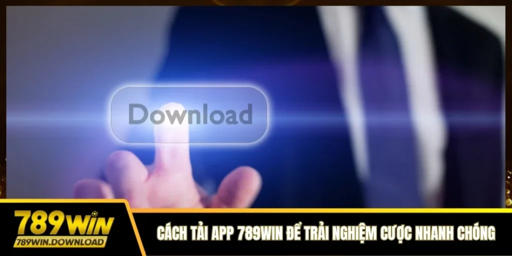 Tải app 789win