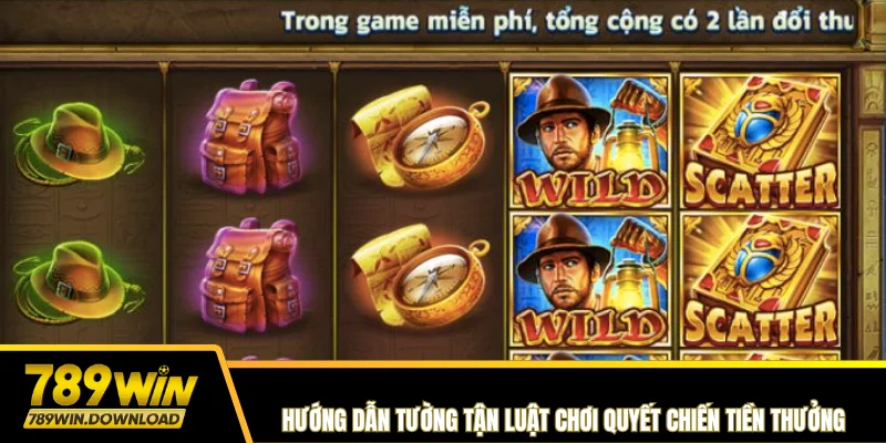 Hướng dẫn tường tận luật chơi Quyết Chiến Tiền Thưởng 